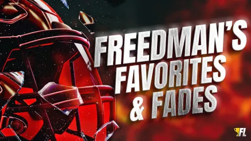Freedman's Favorites and Fades For Week 2 Fantasy Football